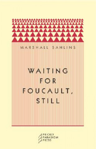 Könyv Waiting for Foucault, Still Marshall Sahlins