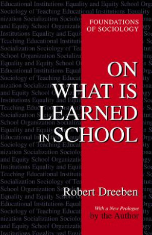 Könyv On What Is Learned in School Robert Dreeben