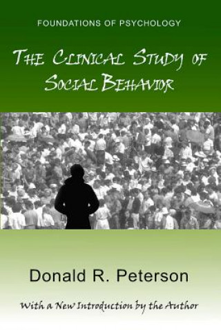 Kniha Clinical Study of Social Behavior Donald R. Peterson