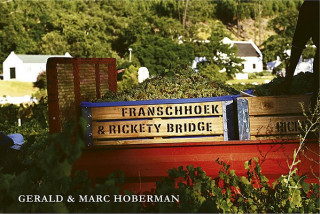 Carte Franschhoek and Rickety Bridge Gerald Hoberman