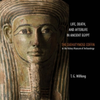 Βιβλίο Life, Death and Afterlife in Ancient Egypt T. G. Wilfong