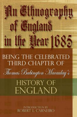Carte Ethnography of England in the Year 1685 Thomas Babington Macaulay