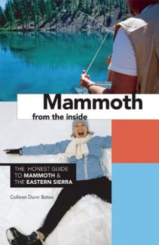 Carte Mammoth from the Inside Colleen Dunn Bates