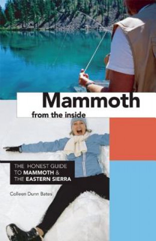 Livre Mammoth from the Inside Colleen Dunn Bates