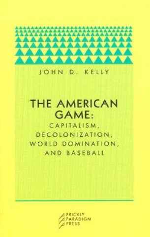 Book American Game John D. Kelly