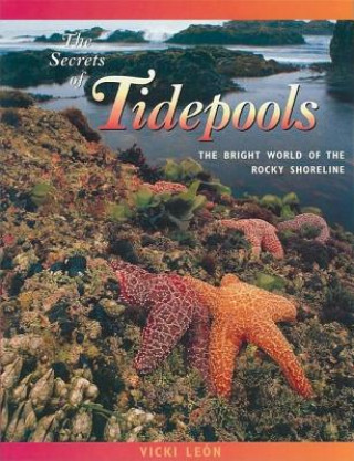 Könyv Secrets of Tidepools Vicki Leon