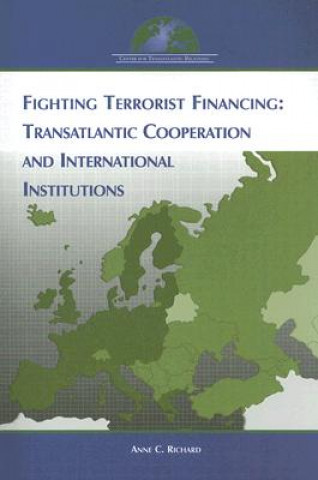 Kniha Fighting Terrorist Financing Anne C. Richard