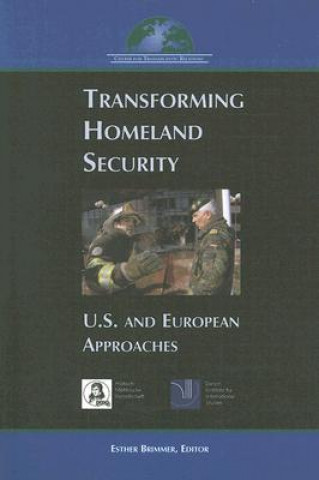 Könyv Transforming Homeland Security 