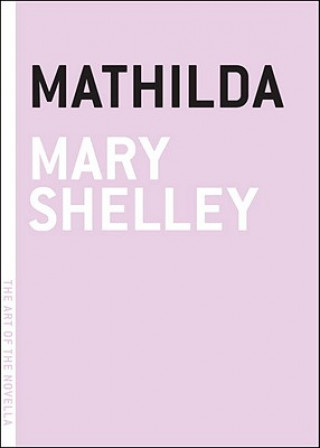 Book Mathilda Mary Wollstonecraft Shelley