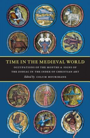 Carte Time in the Medieval World Colum Hourihane