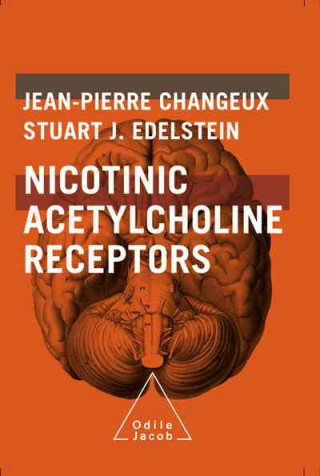 Buch Nicotinic Acetycholine Receptors - From Molecular Biology to Cognition Jean-Pierre Changeux