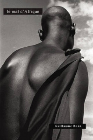 Knjiga Mal D'Afrique Guillaume Bonn