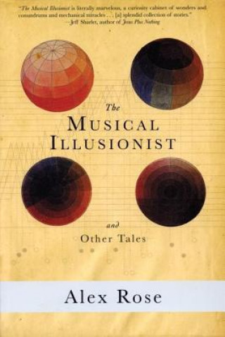 Carte Musical Illusionist And Other Tales Alex Rose
