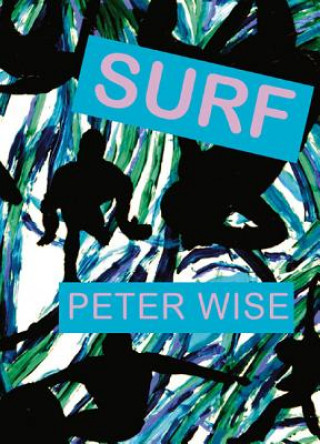 Kniha Surf Peter Wise