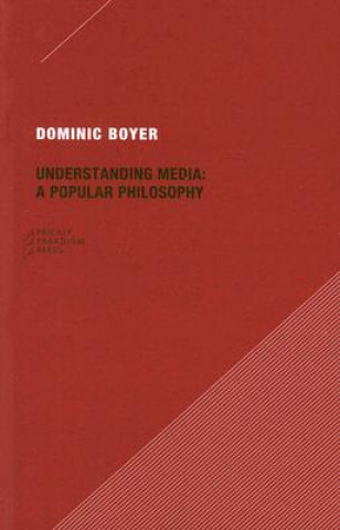 Carte Understanding Media Dominic Boyer