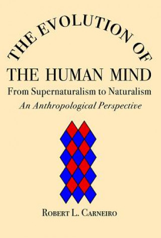 Libro Evolution of the Human Mind Robert L. Carneiro