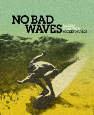 Книга No Bad Waves Yvon Chouinard