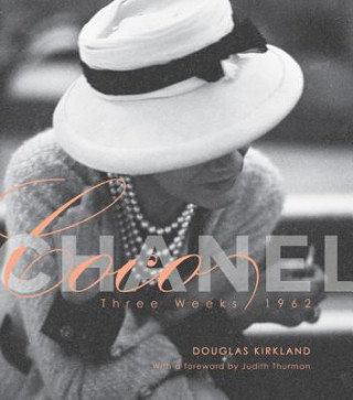 Kniha Coco Chanel: Three Weeks/1962 Douglas Kirkland