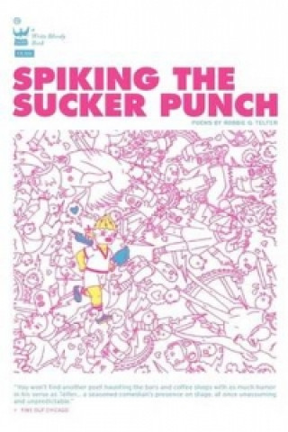 Könyv Spiking The Sucker Punch Robbie Q. Telfer