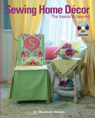 Книга Sewing Home Decor Shannon Dennis