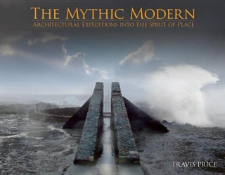 Kniha Mythic Modern Travis Price