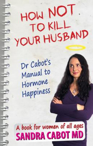 Kniha How Not to Kill Your Husband Sandra Cabot