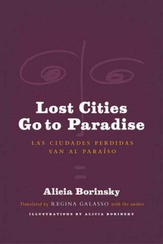 Buch Lost Cities Go to Paradise Alicia Borinsky