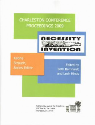 Carte Charleston Conference Proceedings, 2009 Beth R. Bernhardt