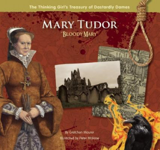 Książka Mary Tudor "Bloody Mary" Gretchen Maurer