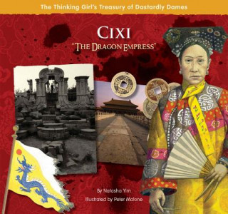 Kniha Cixi "The Dragon Empress" Natasha Yim