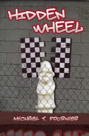 Book Hidden Wheel Michael T Fournier