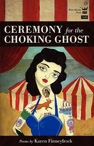 Carte Ceremony for the Choking Ghost Karen Finneyfrock