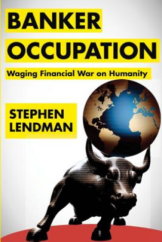 Książka Banker Occupation Stephen Lendman