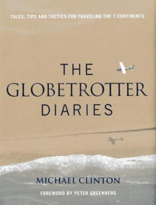 Könyv Globetrotter Diaries Michael Clinton