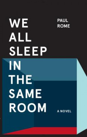 Carte We All Sleep in the Same Room Paul Rome