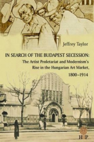 Könyv In Search of the Budapest Secession Jeff Taylor