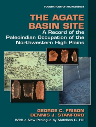 Könyv Agate Basin Site Dennis J. Stanford