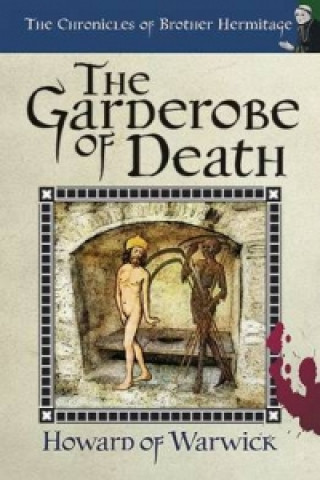Carte Garderobe of Death Howard of Warwick