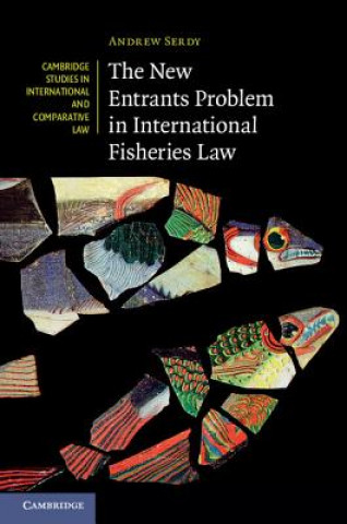 Βιβλίο New Entrants Problem in International Fisheries Law Andrew Serdy