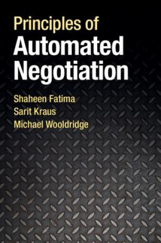 Knjiga Principles of Automated Negotiation Shaheen Fatima