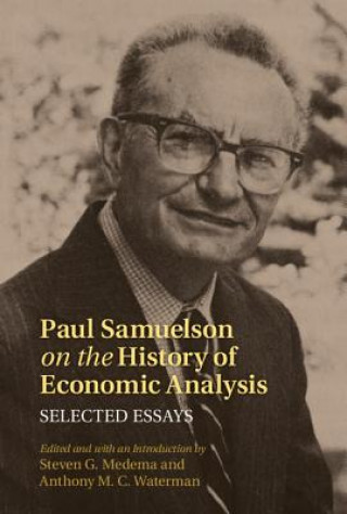 Könyv Paul Samuelson on the History of Economic Analysis Steven G Medema