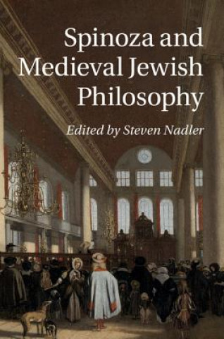 Knjiga Spinoza and Medieval Jewish Philosophy Steven Nadler