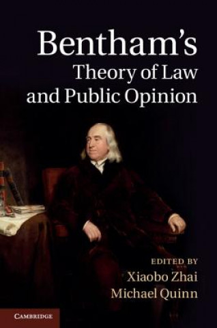 Kniha Bentham's Theory of Law and Public Opinion Xiaobo Zhai