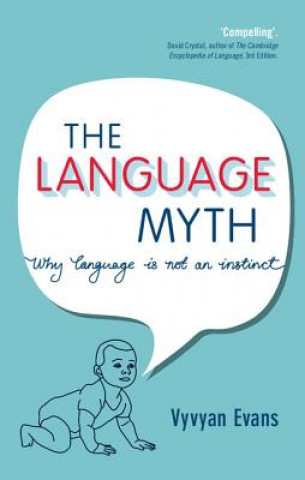 Kniha Language Myth Vyvyan Evans