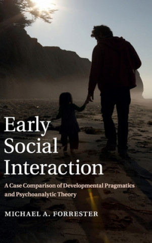 Könyv Early Social Interaction Michael A. Forrester