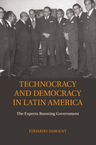 Carte Technocracy and Democracy in Latin America Eduardo Dargent