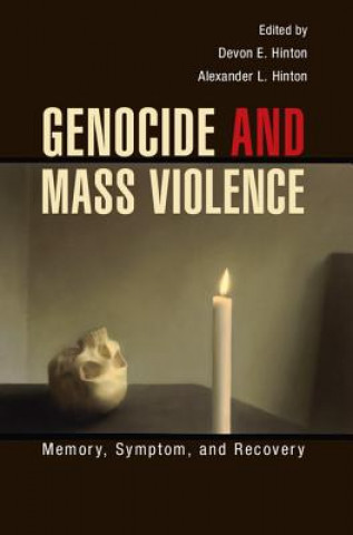 Kniha Genocide and Mass Violence Devon E. Hinton