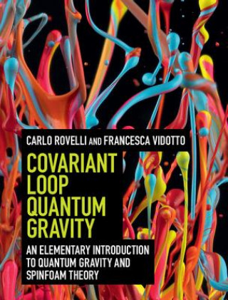 Könyv Covariant Loop Quantum Gravity Carlo Rovelli