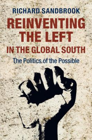 Libro Reinventing the Left in the Global South Richard Sandbrook