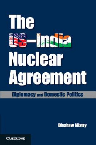 Könyv US-India Nuclear Agreement Dinshaw Mistry
